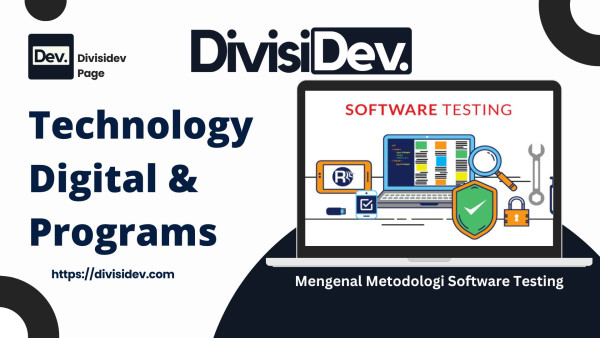 Mengenal Metodologi Software Testing: Panduan Gaul Buat Lo yang Mau Jadi Programmer Kece